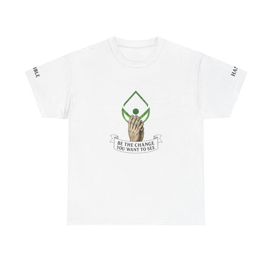 Donavan Design - Motivational Unisex Heavy Cotton Tee - "Be the Change" & Healing Message
